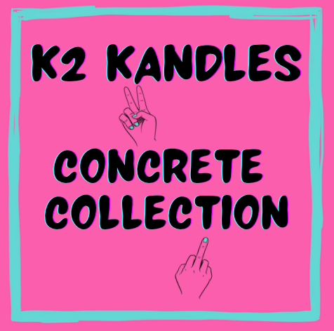K2 Kandles || Concrete Collection